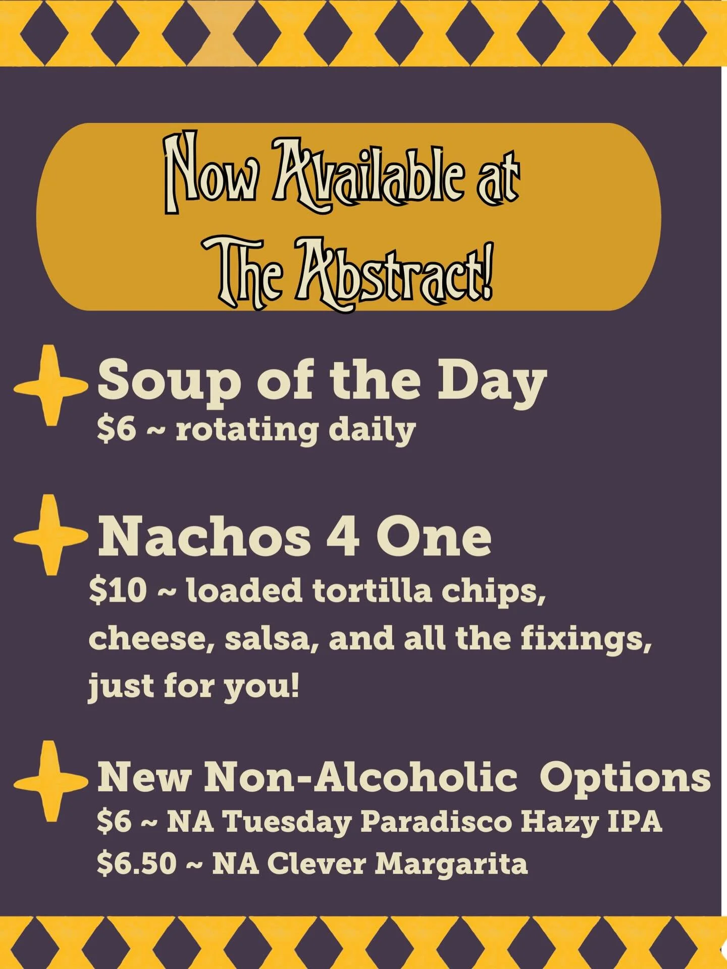 New on the menu!
Soup of the Day - Nachos 4 One - Non-alcoholic sips
Come find your next favourite!💫