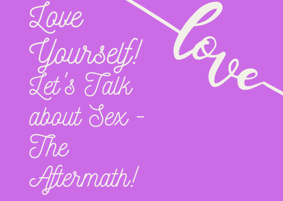 Love Yourself! Let's Talk about Sex - The Aftermath!.png