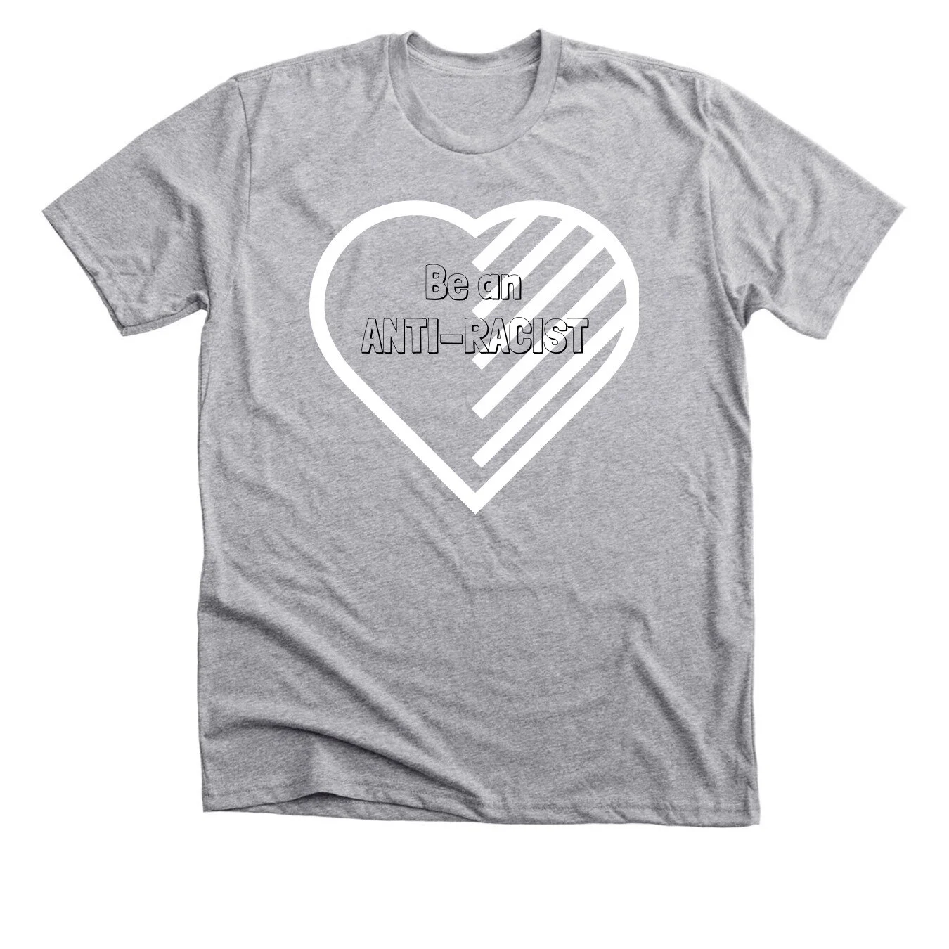 BE AN ANTI-RACIST T-SHIRT