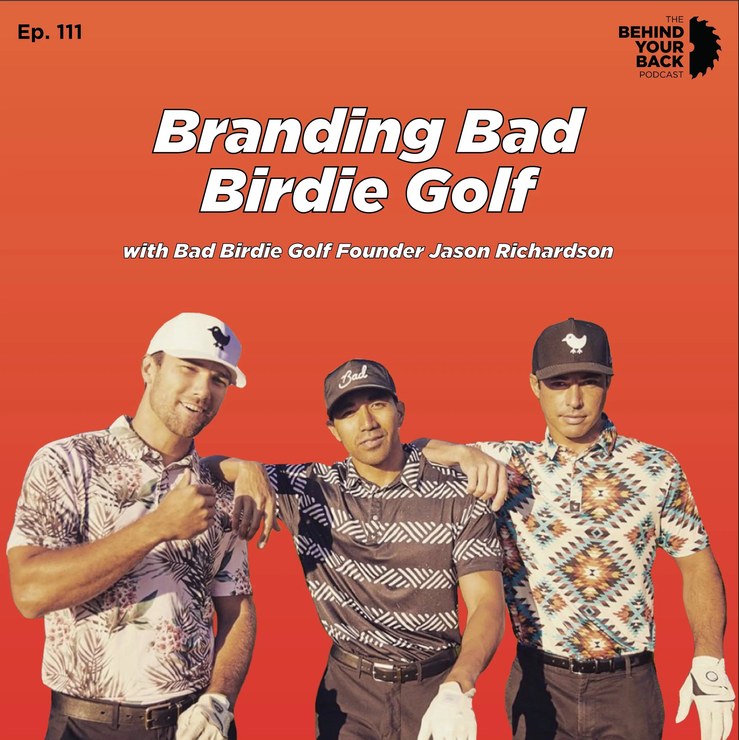 Ep. 111 - Richardson — Behind Your 