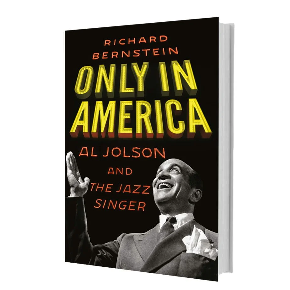 Only in America, Al Jolson and the Jazz Singer, by Richard Bernstein.jpg
