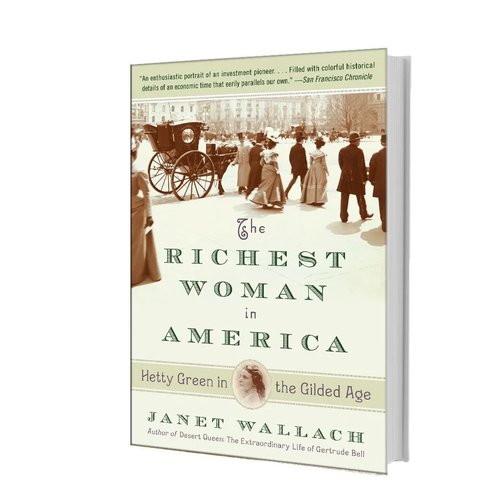 The Richest Woman in America Hetty Green in the Gilded Age by Janet Wallach.jpg