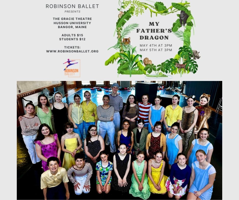 Tickets! Tickets! Tickets are still available to see these amazing dancers bring to life 'My Father's Dragon'!

See our website for tickets and more information:
www.robinsonballet.org/my-fathers-dragon