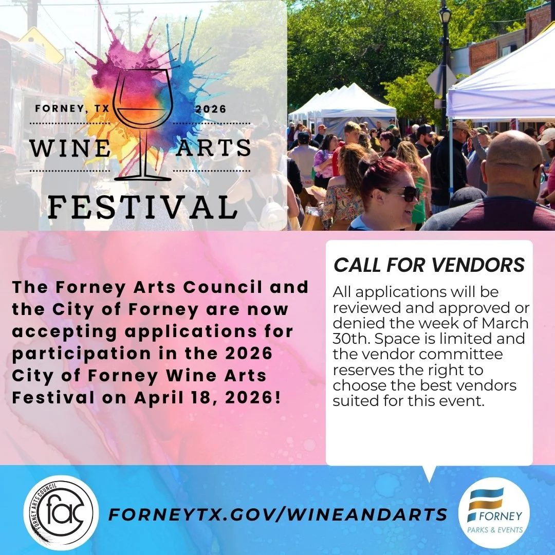 2026 City of Forney Wine Arts Festival- Call for Vendors  