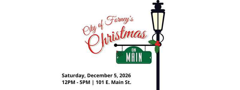 Call for Vendors: 2026 City of Forney Christmas on Main 