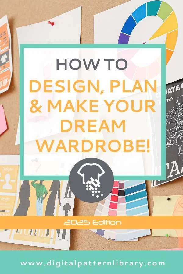 How to Design, Plan and Make Your Dream Wardrobe in 2025