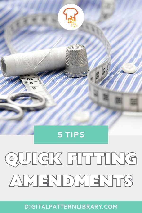 5 Quick Fitting Amendments | Tips to Tailor Your Clothes for the Perfect Fit at Home