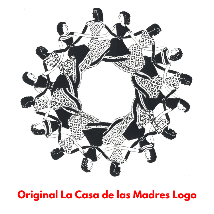 La Casa de las Madres: 50 Years of Courage. A Legacy of Safety. — La ...