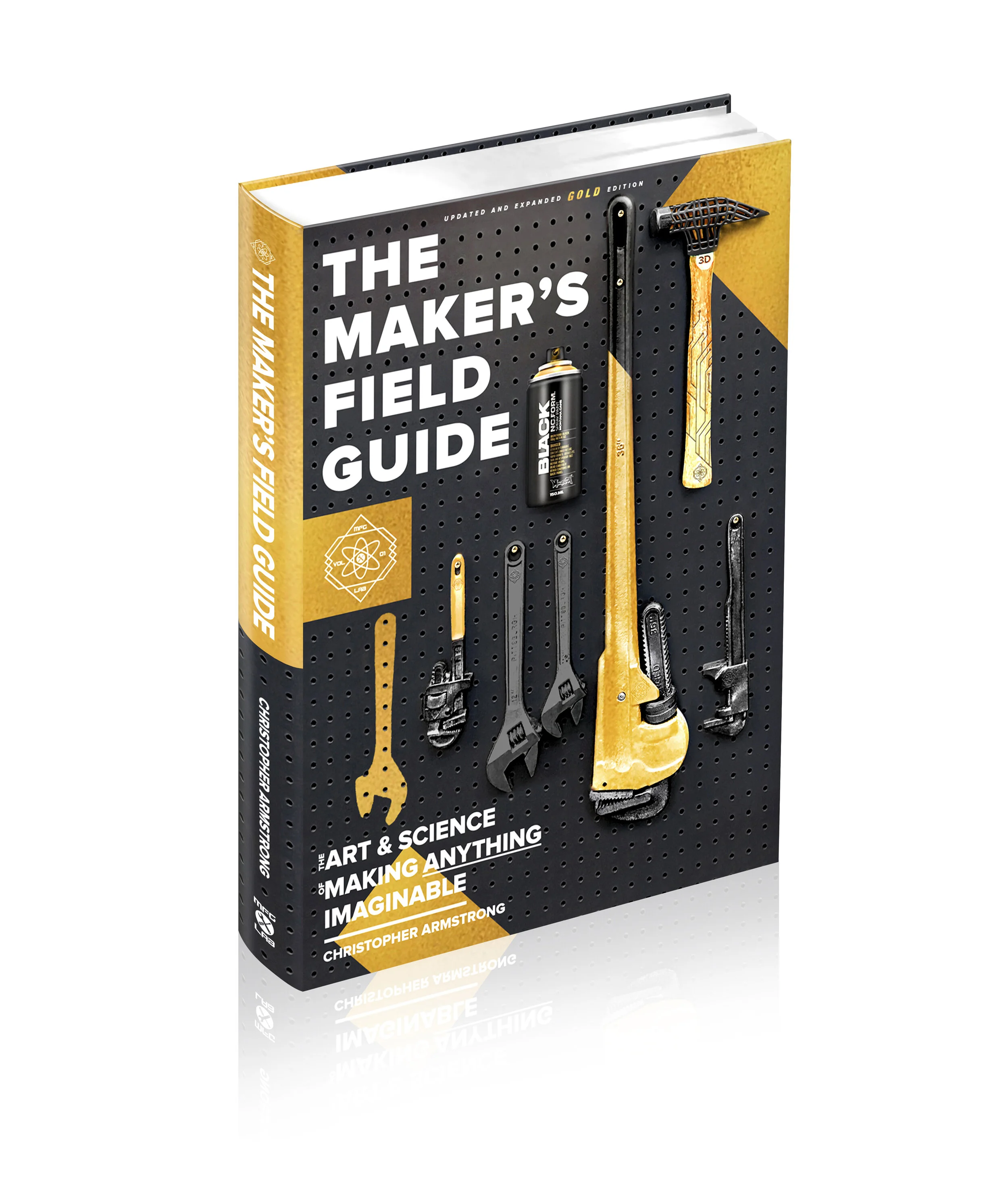 The Maker's Field Guide: Updated &amp; Expanded GOLD Edition | Hardcover Print Book