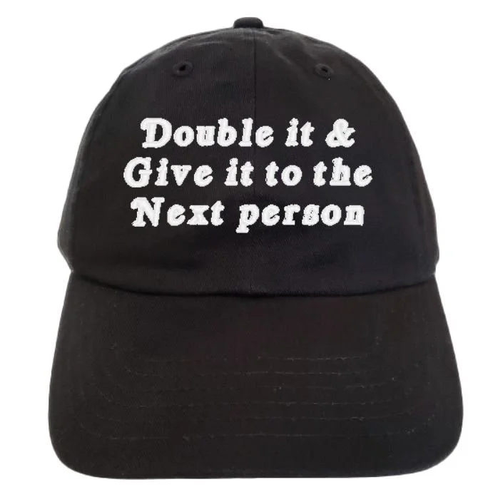 Double it Next Person Hat