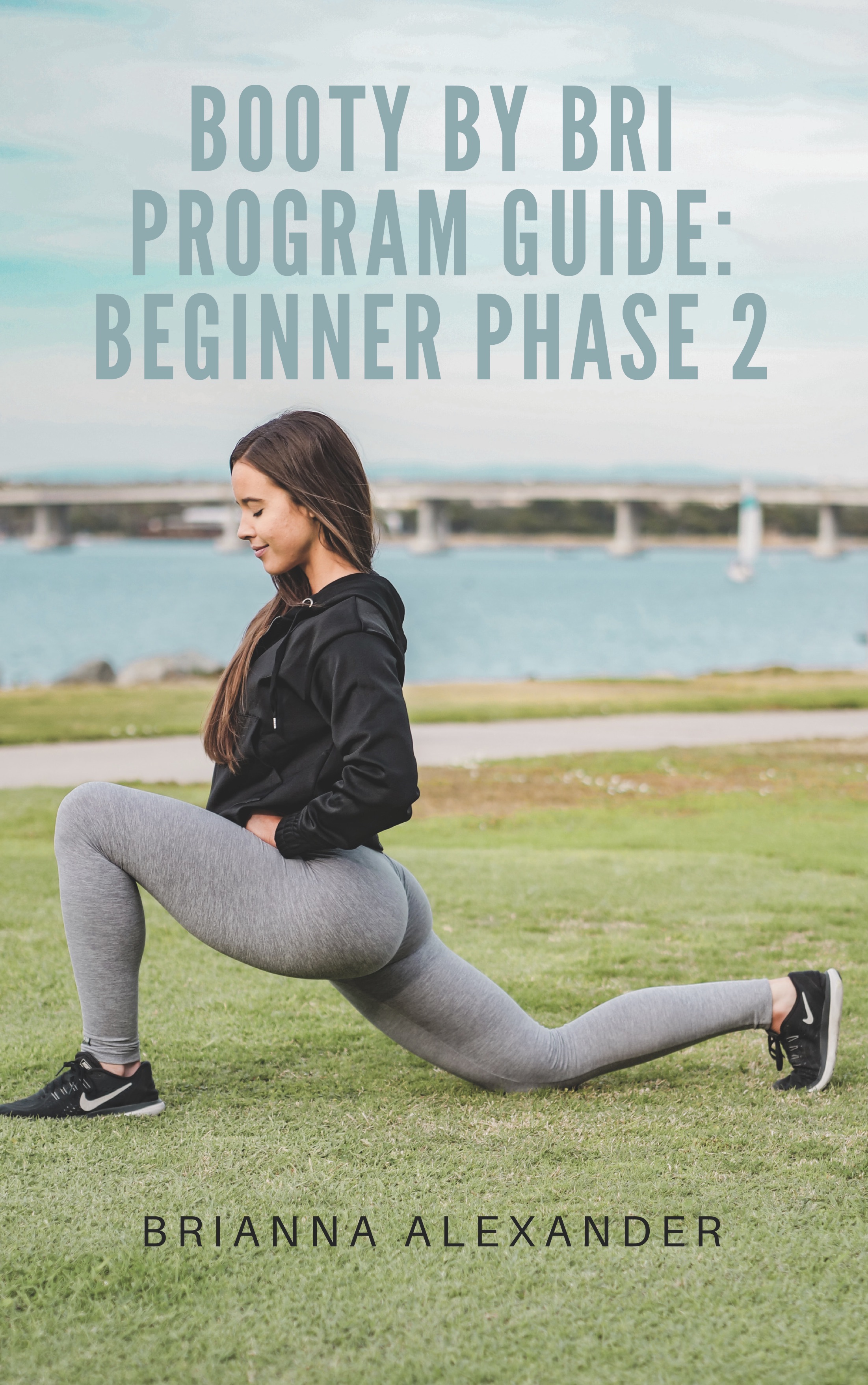 Booty By Bri Program Guide: Beginner Phase 2