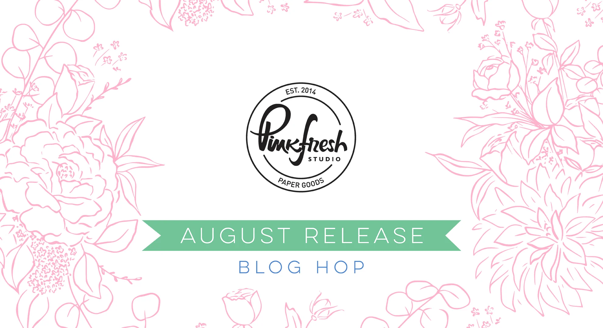 Pinkfresh Studio August 2019 Release Blog Hop