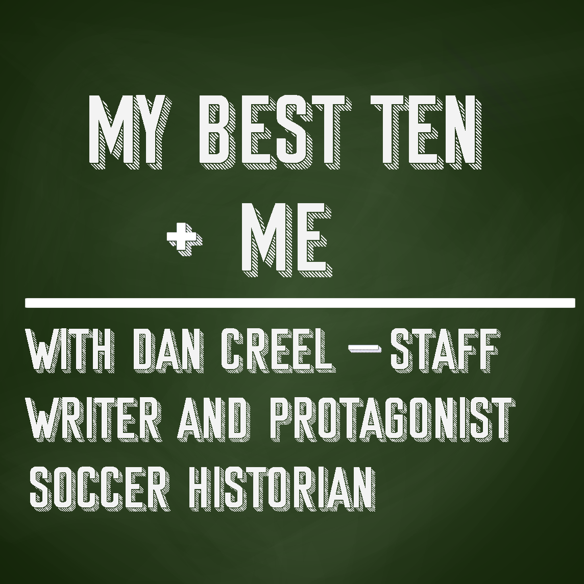 My Best Ten and Me_Dan Creel.png