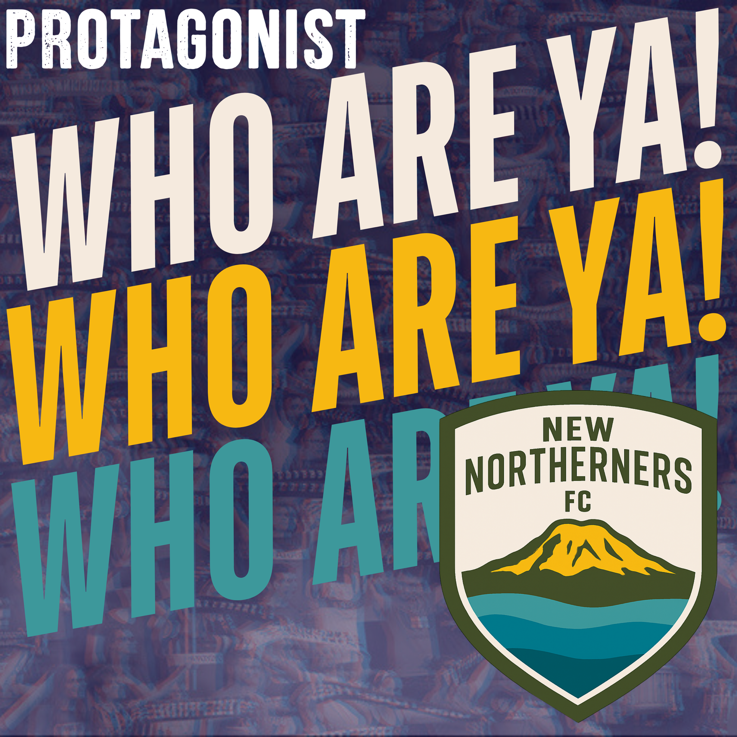 Who Are Ya!: New Northerners FC (RATS)