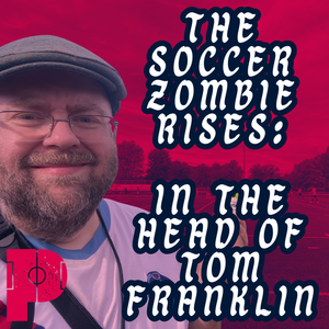 The Soccer Zombie Rises: In the Head of of Tom Franklin