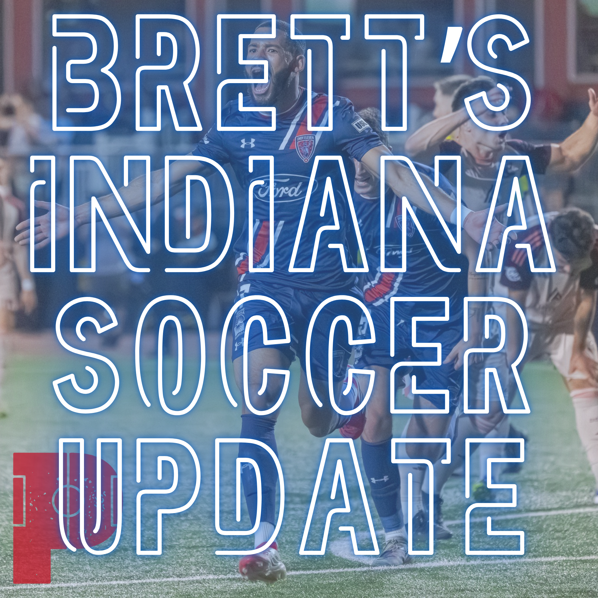 Brett's Indiana Soccer Update: April '26