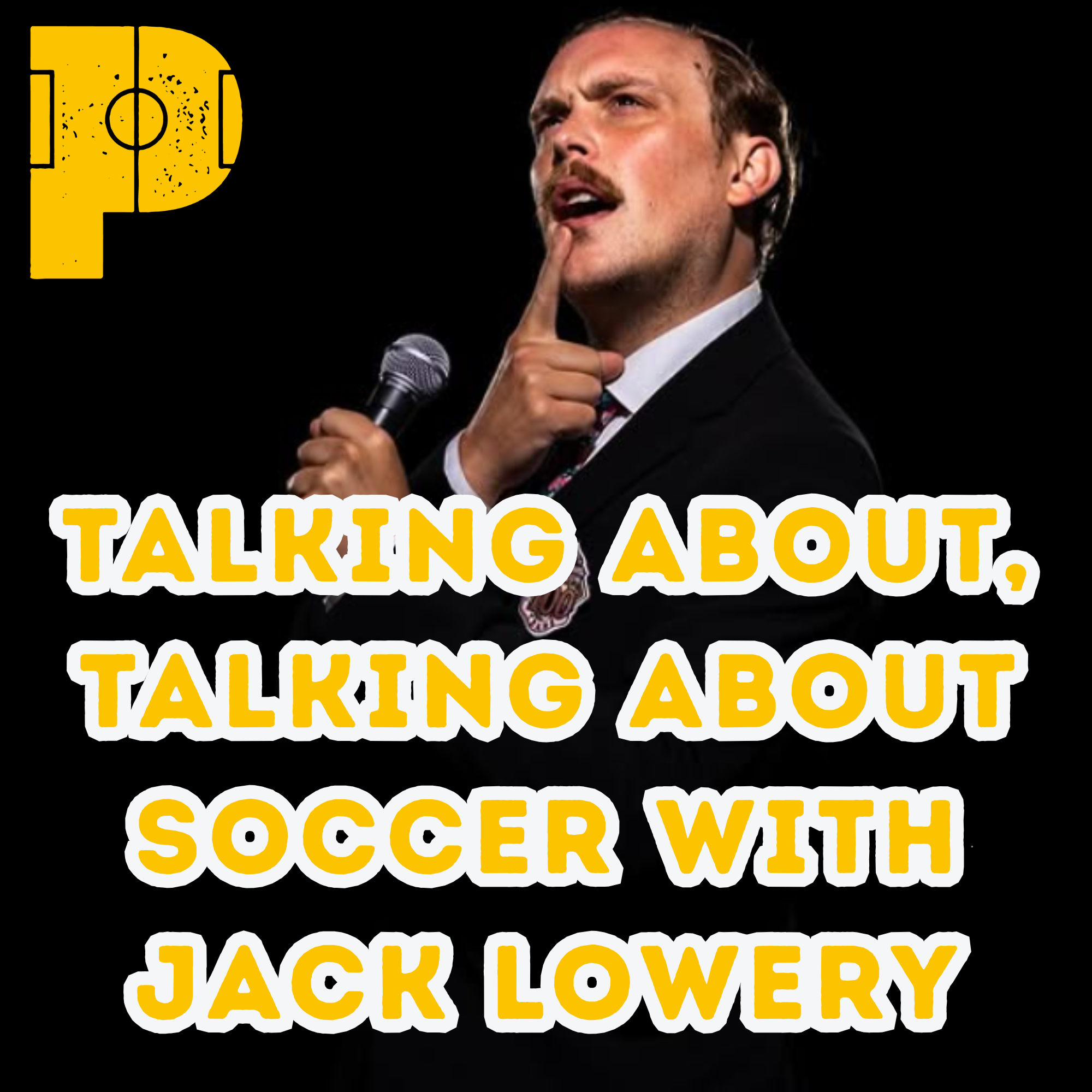 Talking About, Talking About Soccer with Jack Lowery