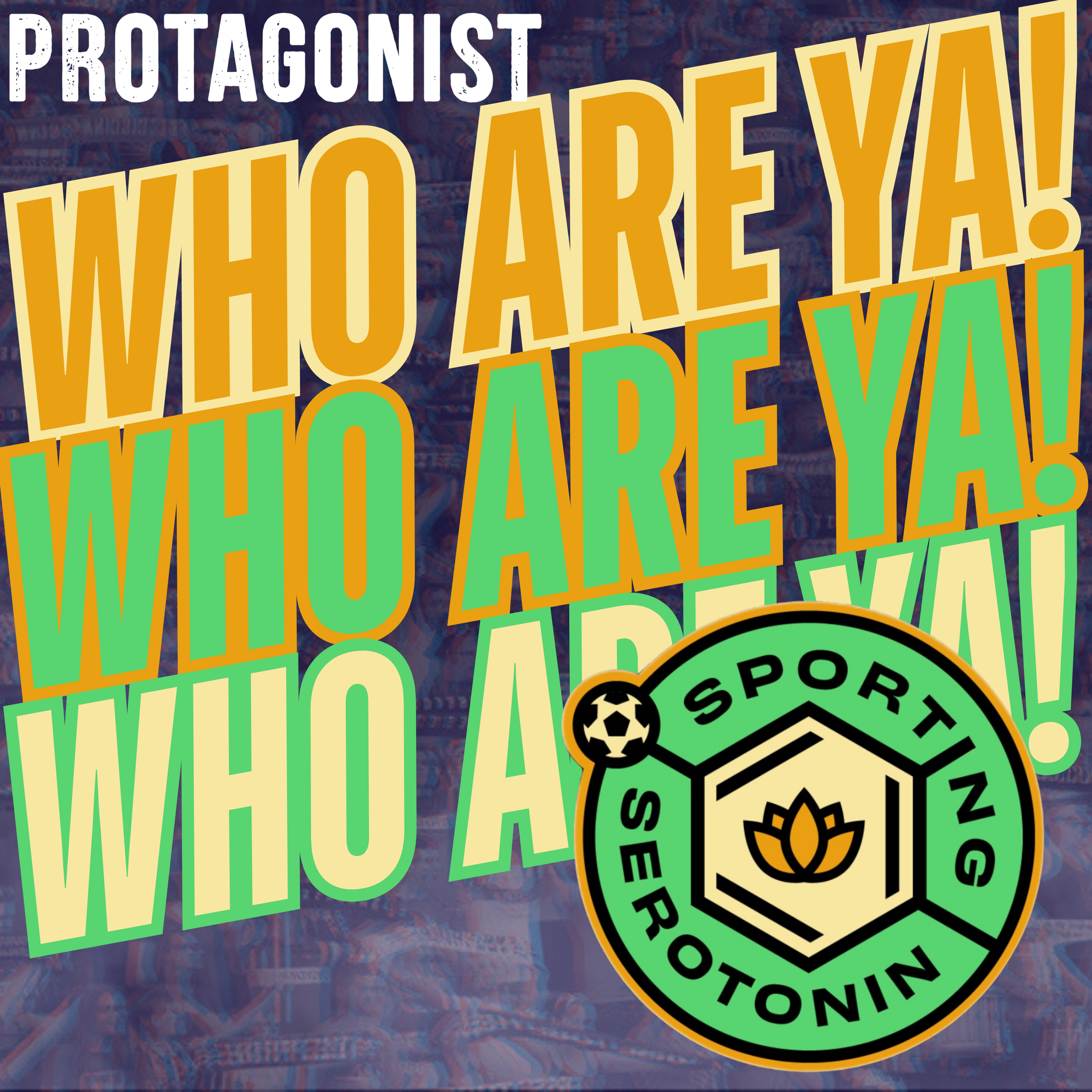 Who Are Ya!: Sporting Serotonin (CASA League)