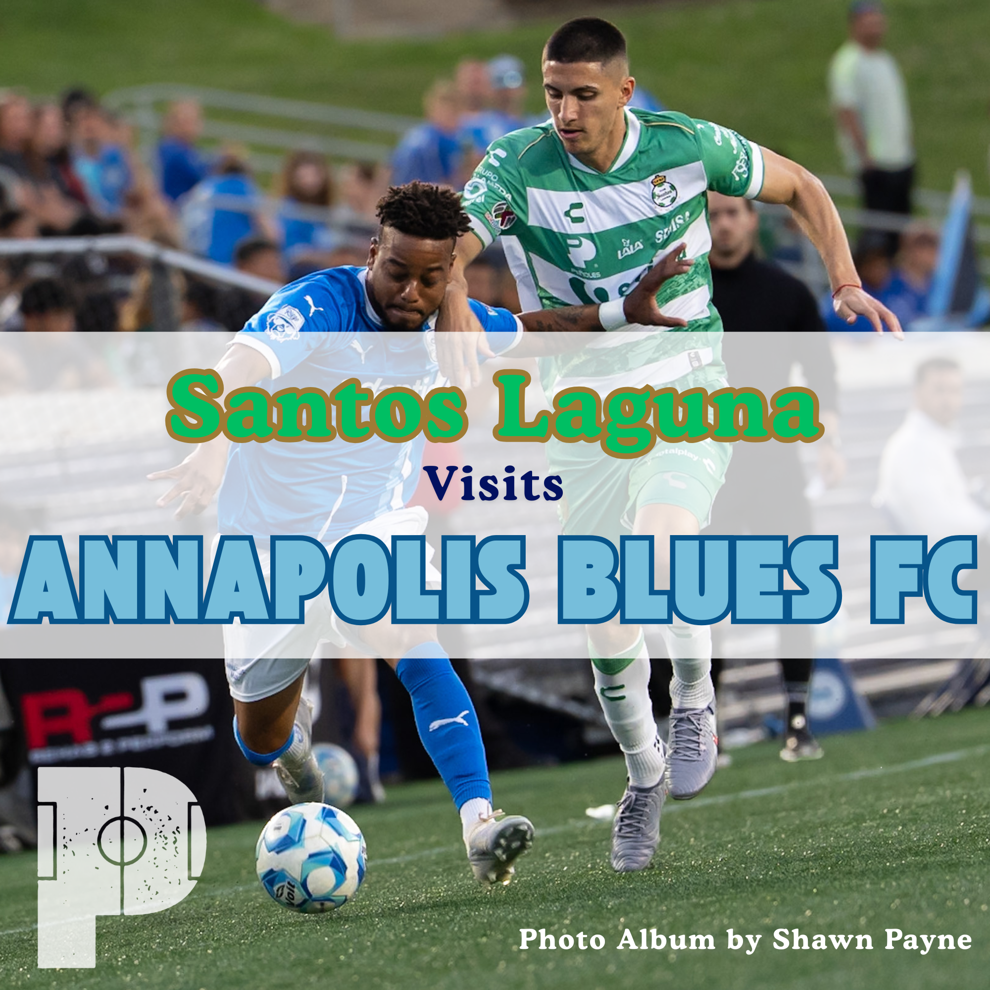 Santos Laguna Visits Annapolis Blues FC