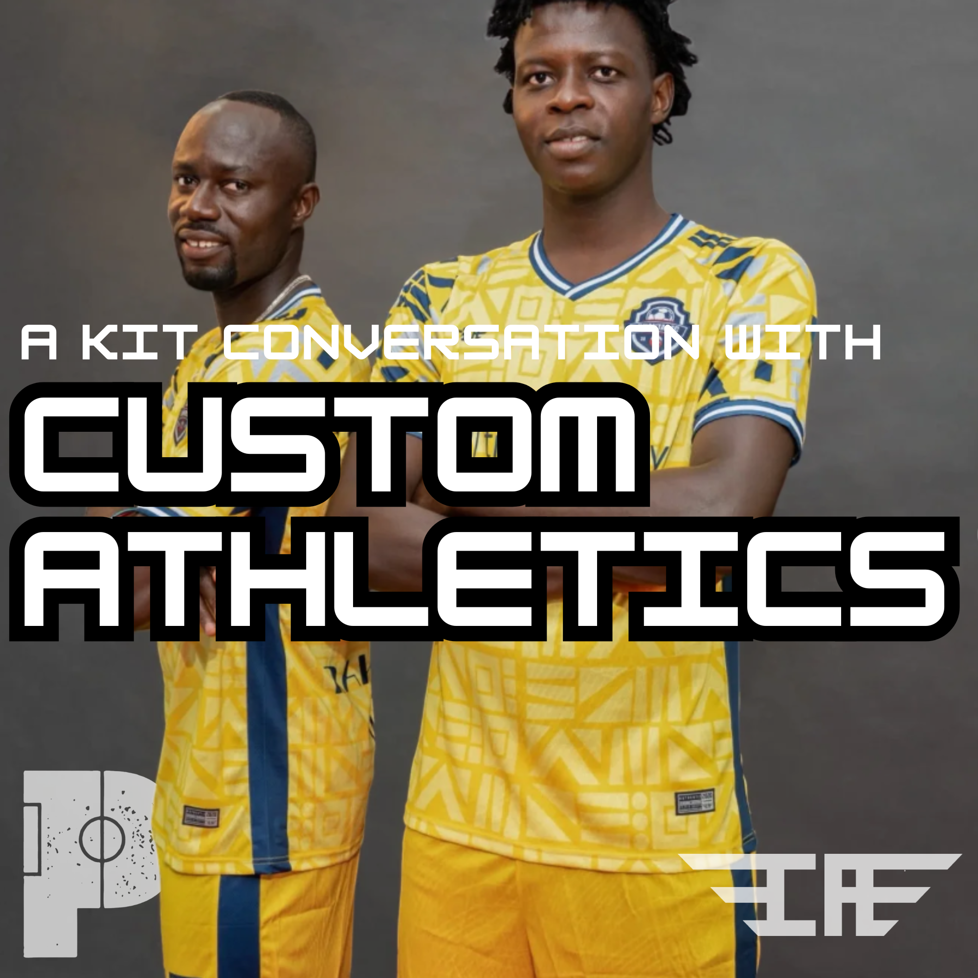 A Kit Conversation with Custom Athletics