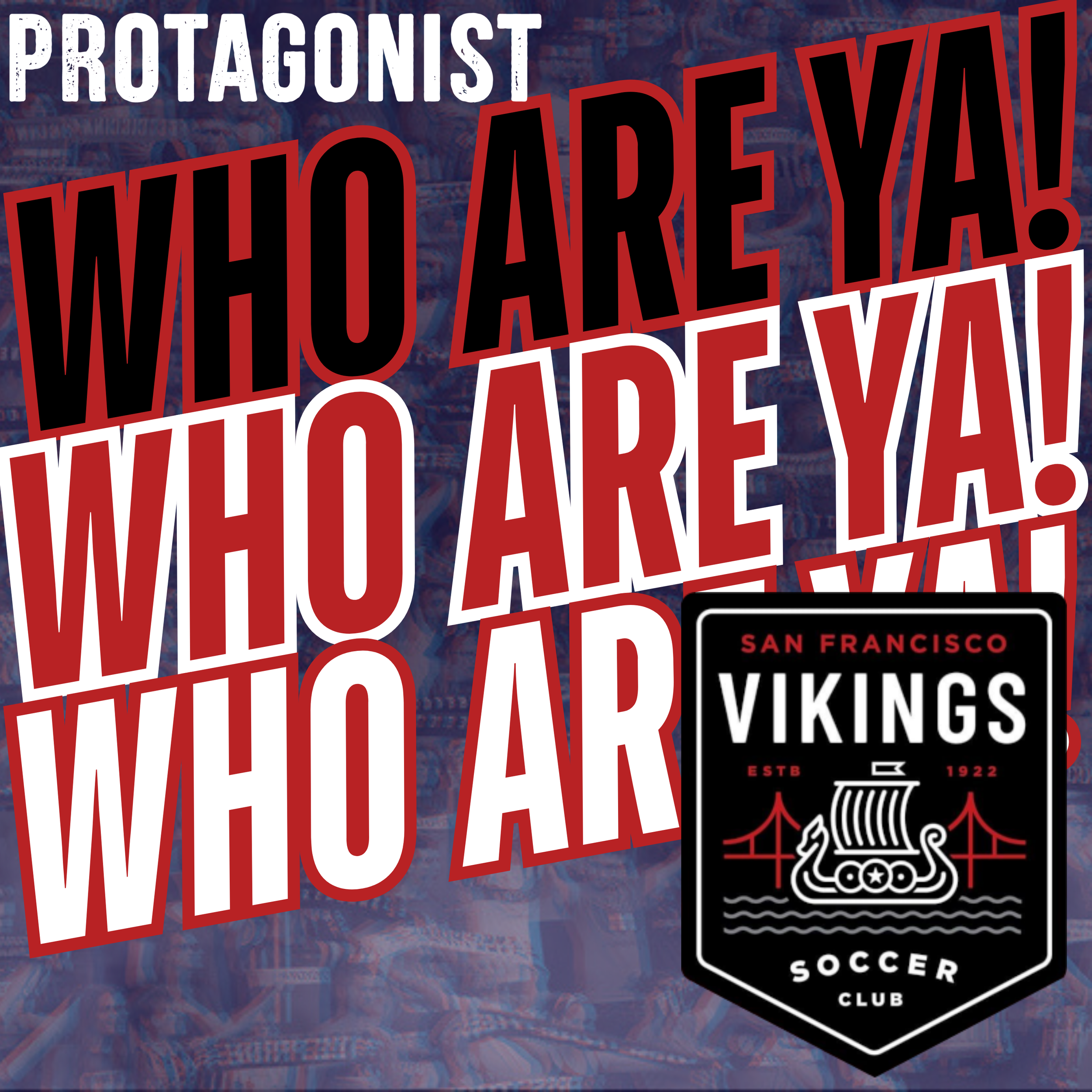 Who Are Ya!: San Francisco Vikings SC (SFSFL)