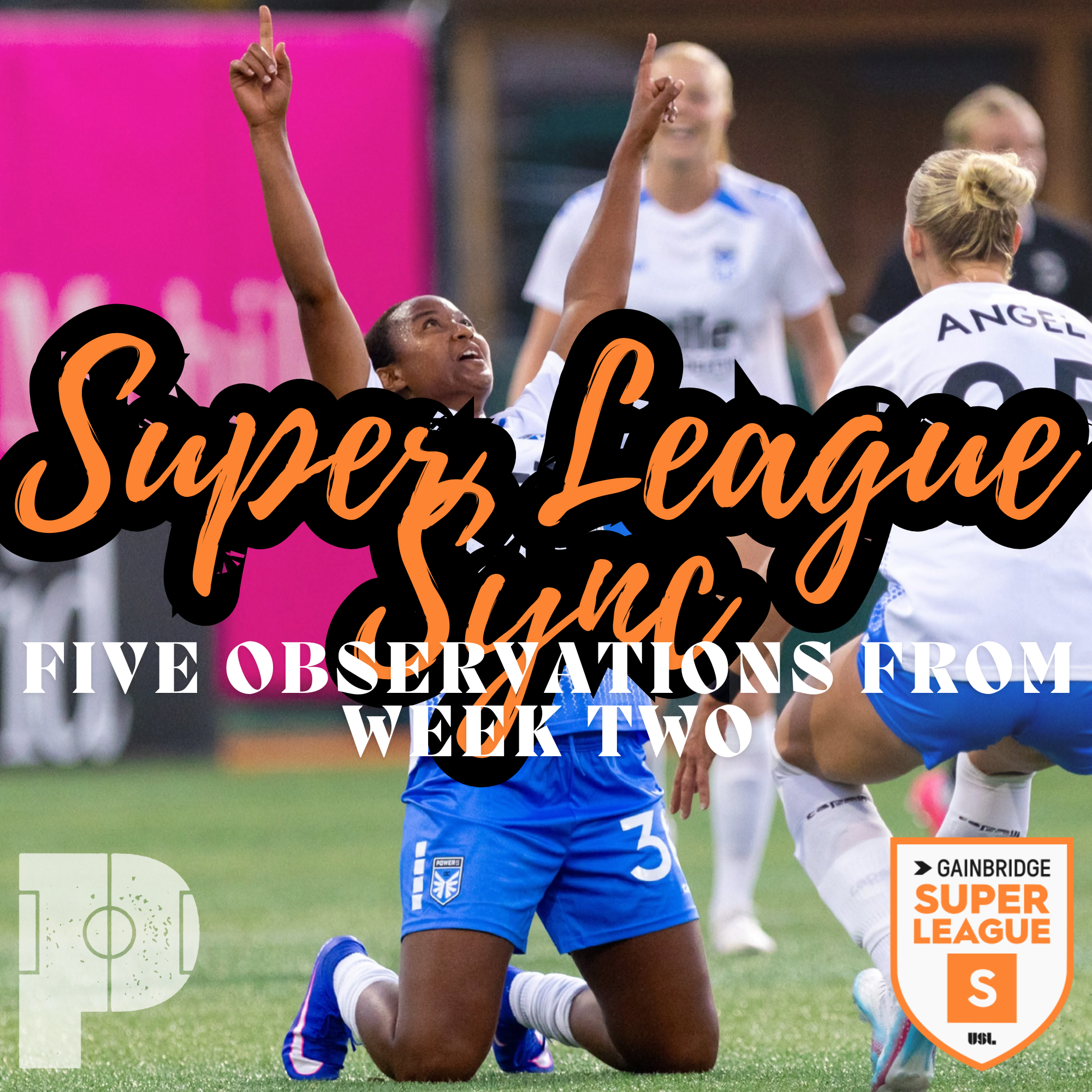 Super League Sync: Five Observations from Week Two