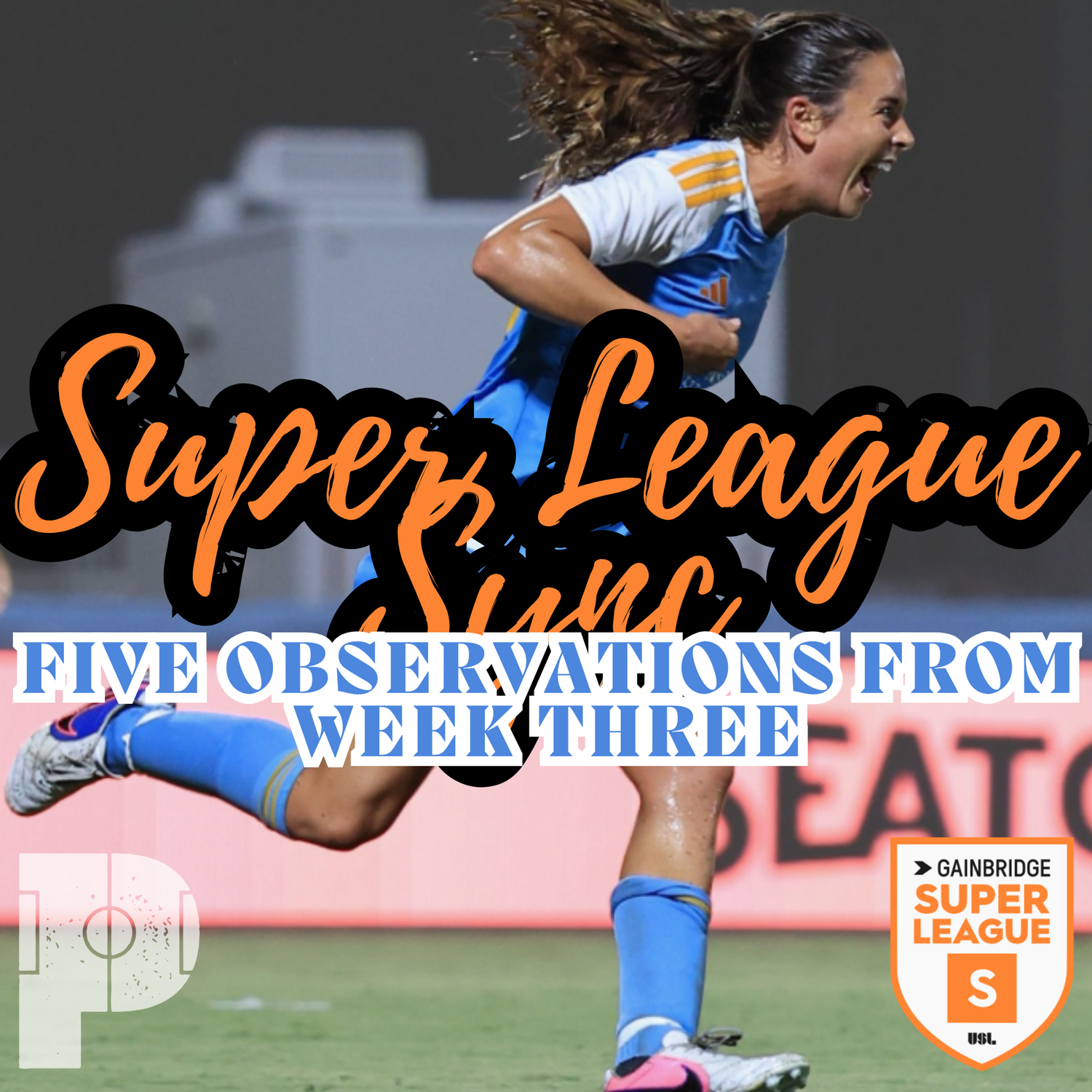 Super League Sync: Five Observations from Week Three