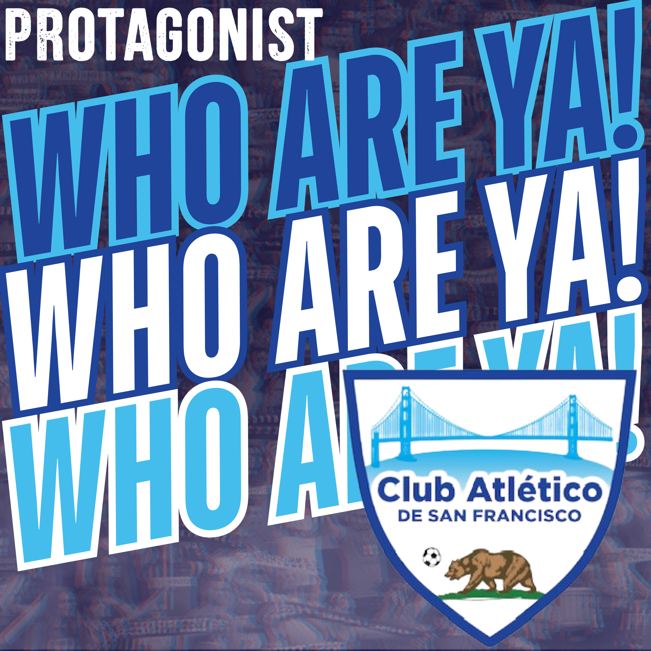 Who Are Ya!: Club Atletico de San Francisco (SFSFL)
