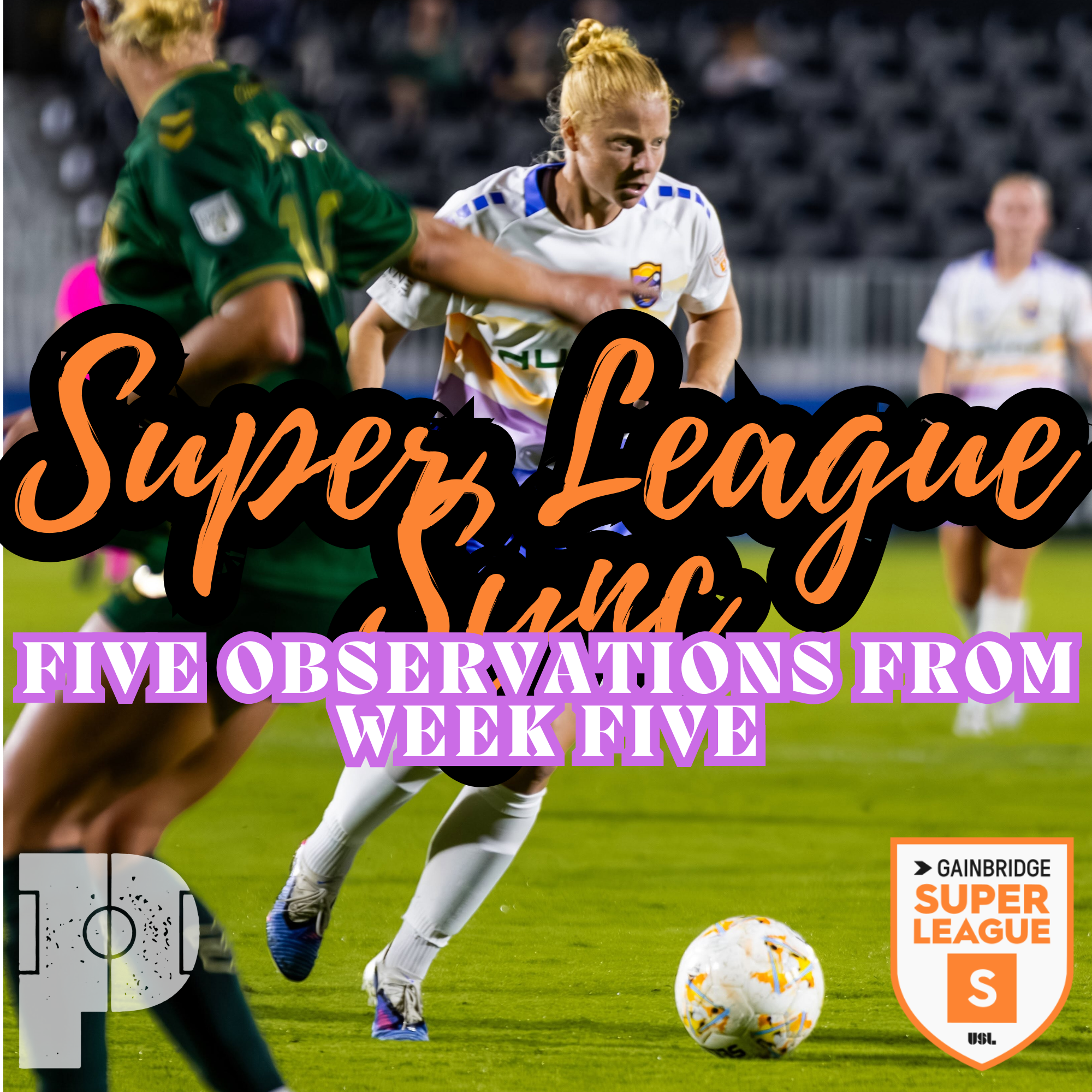 Super League Sync: Five Observations from Week Five