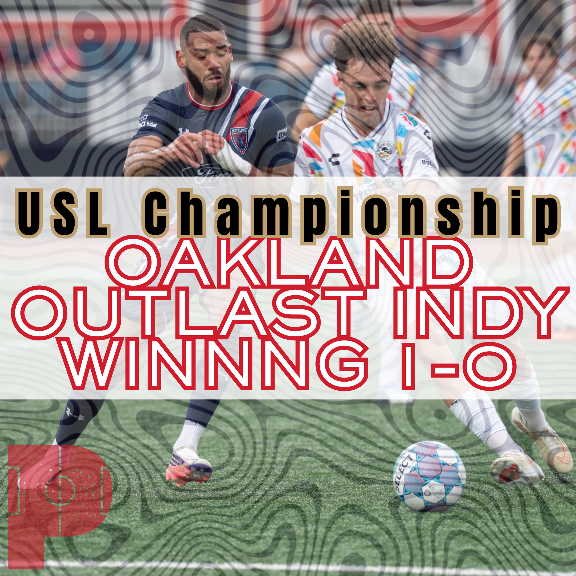 USL-Championship: Oakland Outlast Indy, winning 1-0