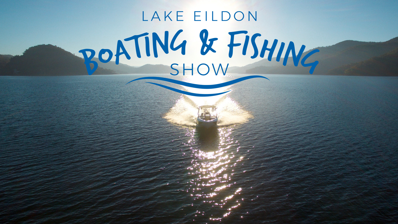 EXHIBITOR APPLICATIONS NOW OPEN - LAKE EILDON BOATING &amp; FISHING SHOW