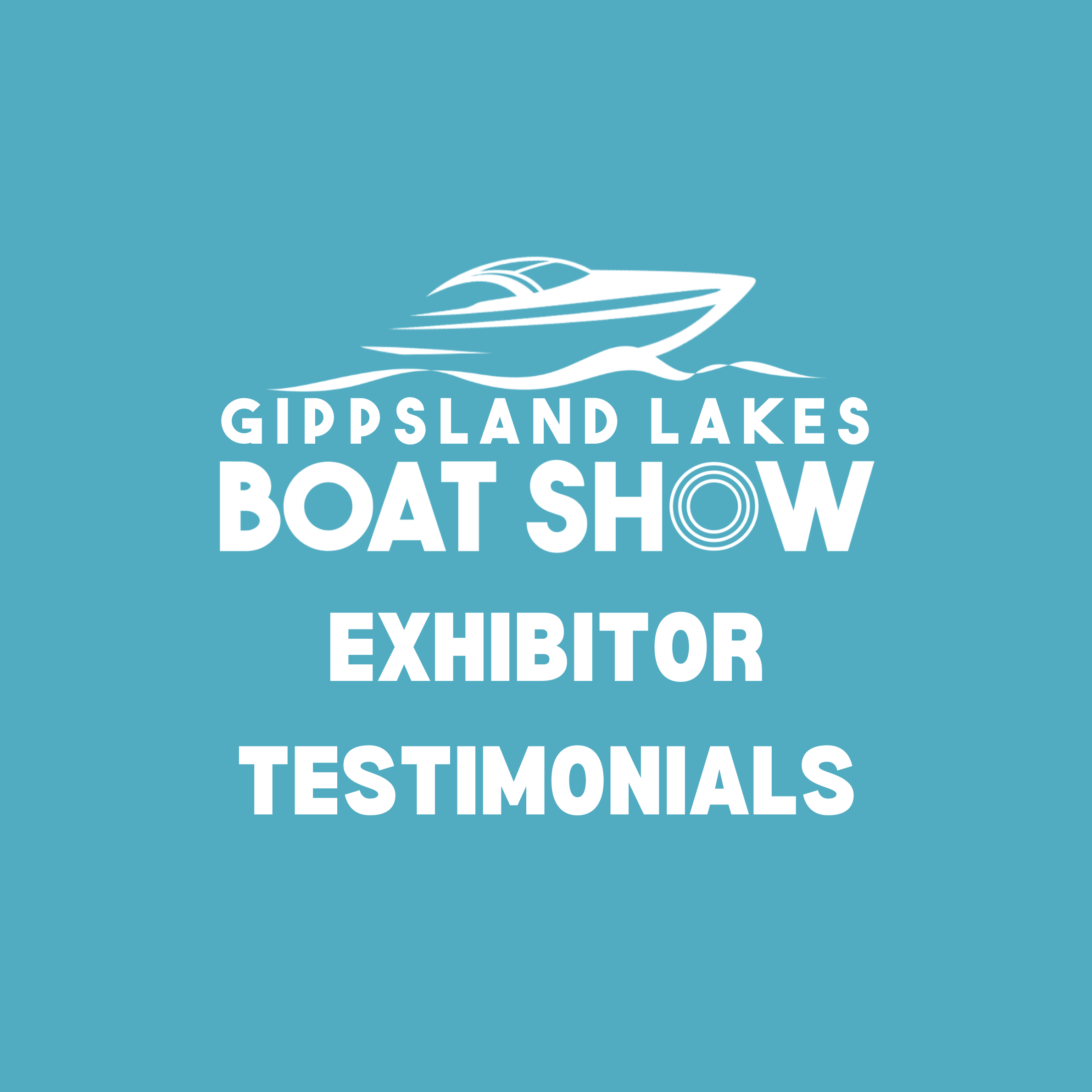 2026 Gippsland Lakes Boat Show Exhibitor Testimonials 