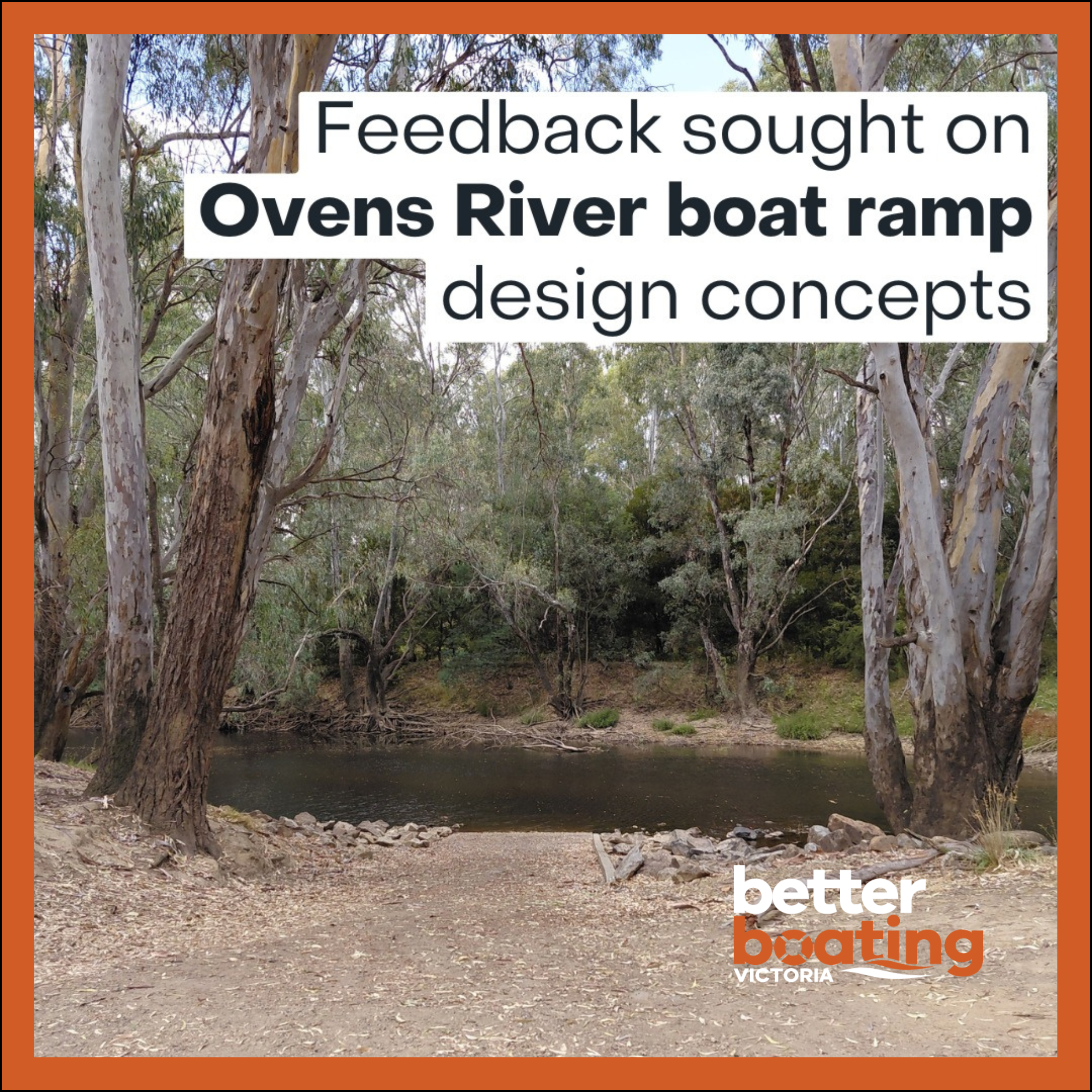 Ovens River Boat Ramp feedback closes 25 May