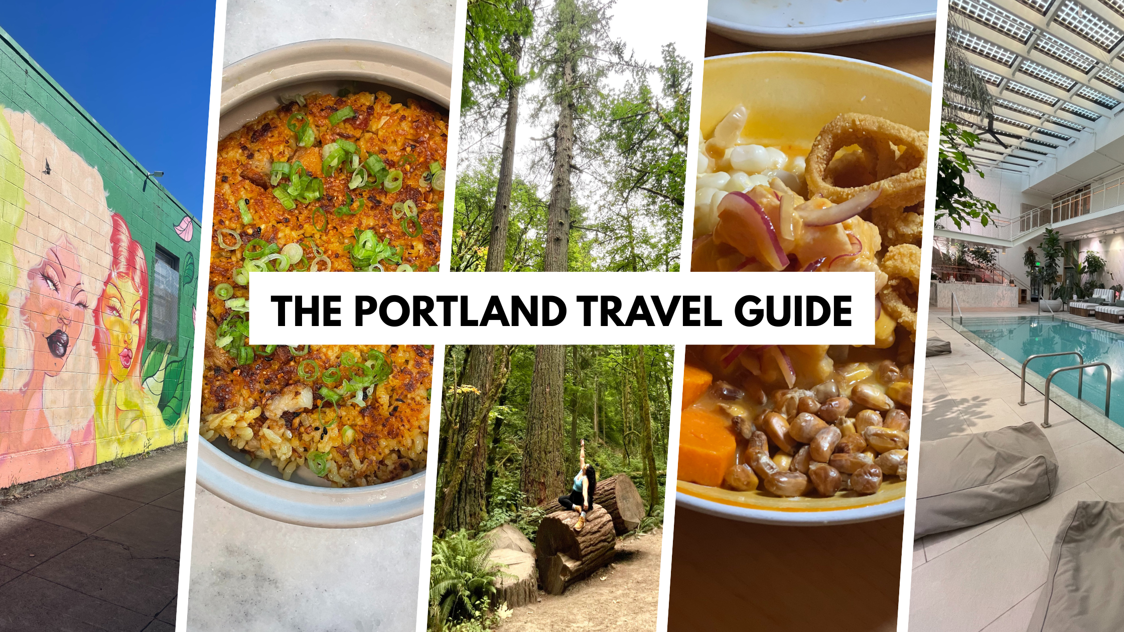The Portland Travel Guide for Nature, Food &amp; Wellness