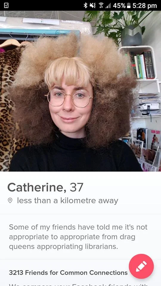 Some of my friends have told me it’s not appropriate to appropriate from drag queens appropriating librarians. (2017) from The Tinder Project and the book, Tinder Lucida.
