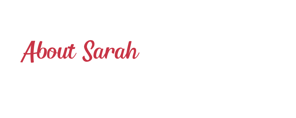 about Sarah.png