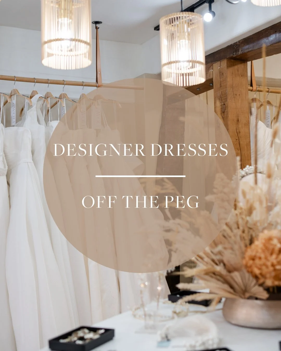 Every wedding dress in the boutique is available off the peg.

That means:
&ndash; No ordering timelines
&ndash; No waiting months for your dress
&ndash; You take it home the same day

We have over 100 designer wedding dresses in store, all priced be