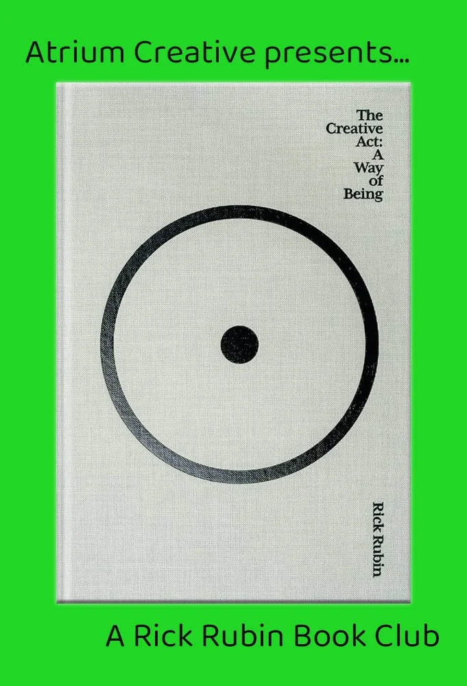 The Creative Act: A Rick Rubin Book Club