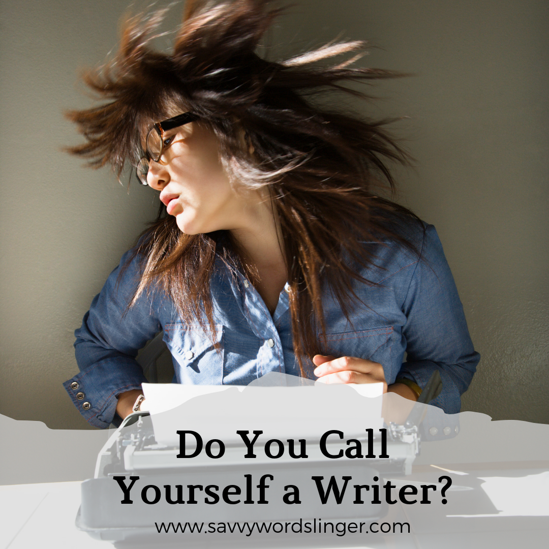 Do You Call Yourself a Writer?.png