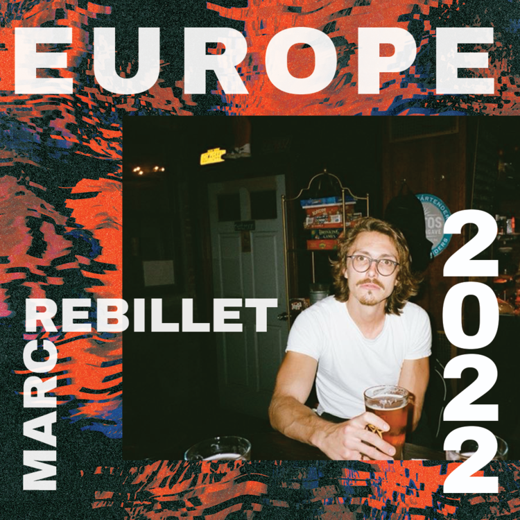 europe tour — Marc Rebillet
