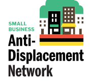2025 Small Business Anti-Displacement Network Conference: Fostering Resilience