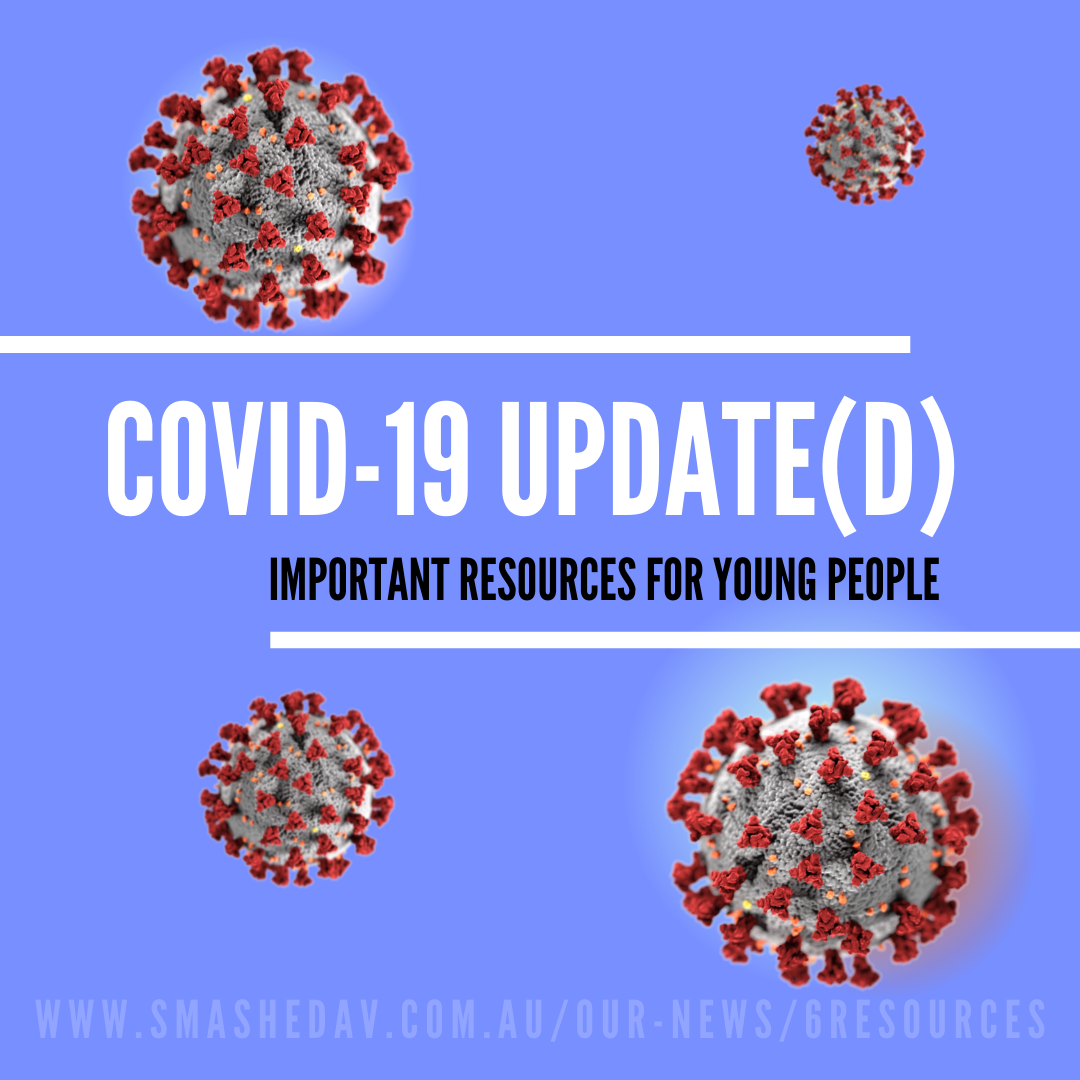 COVID-19 Update(d):  important resources for young people