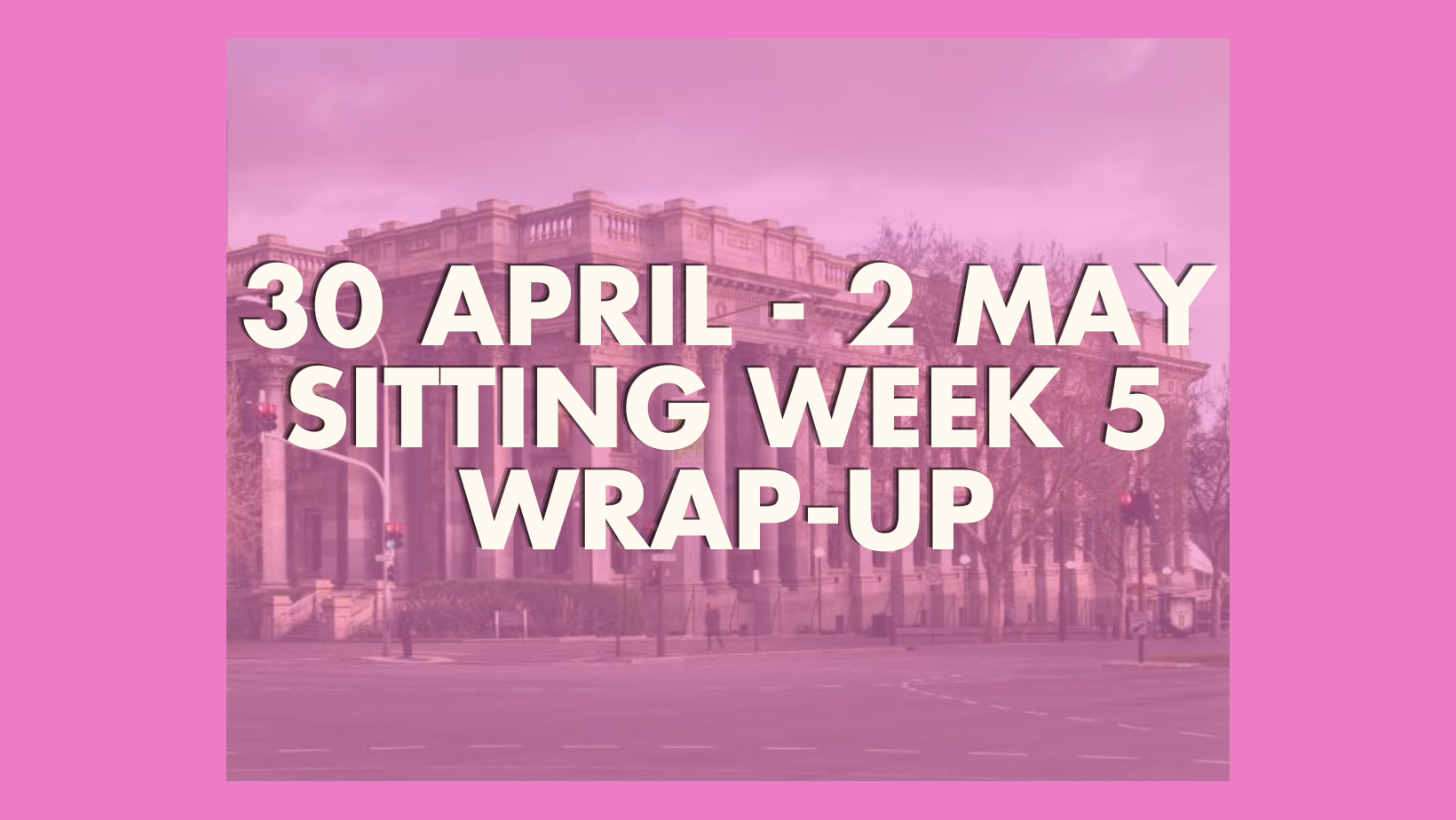 Here's what happened in SA Parliament: Sitting week 5