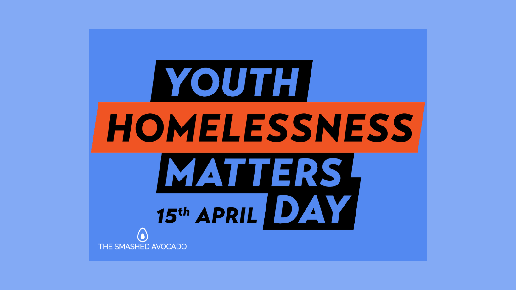 Youth Homelessness Matters Day 💛