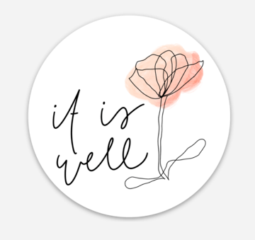 It is Well Sticker