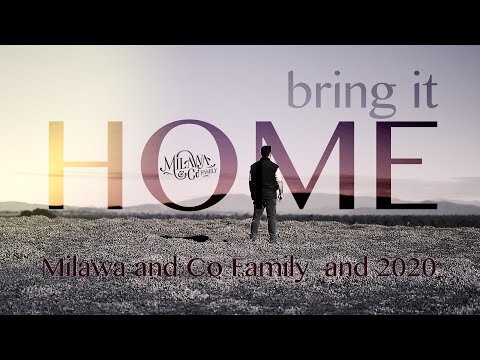 Bring it Home. Milawa and Co Family 2020