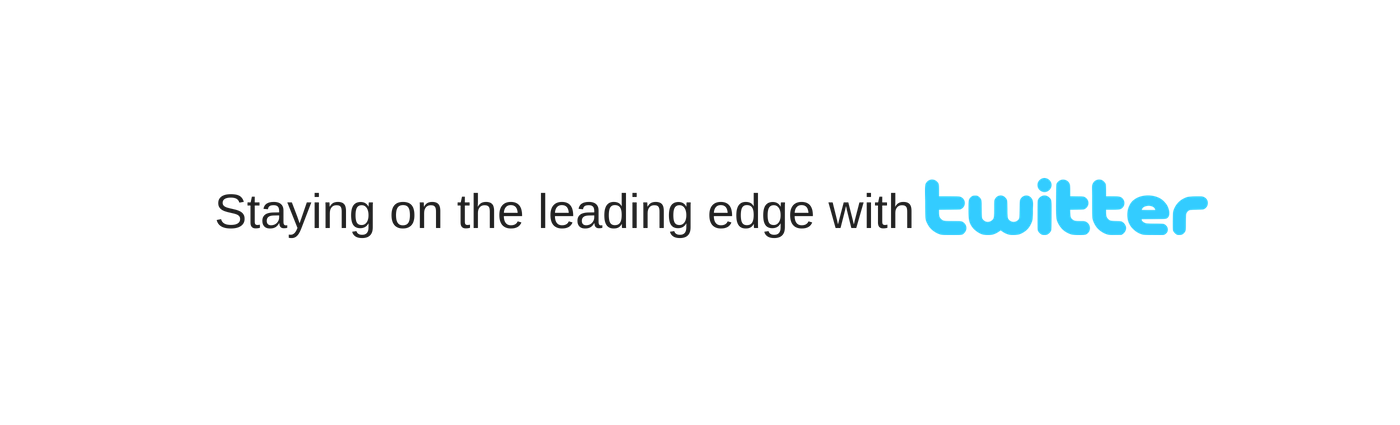 Stay on the leading edge with TwitterWHAT THE HECK IS TWITTER AND WHY IS IT IMPORTANT FOR CAREER GROWTH_ (2).png