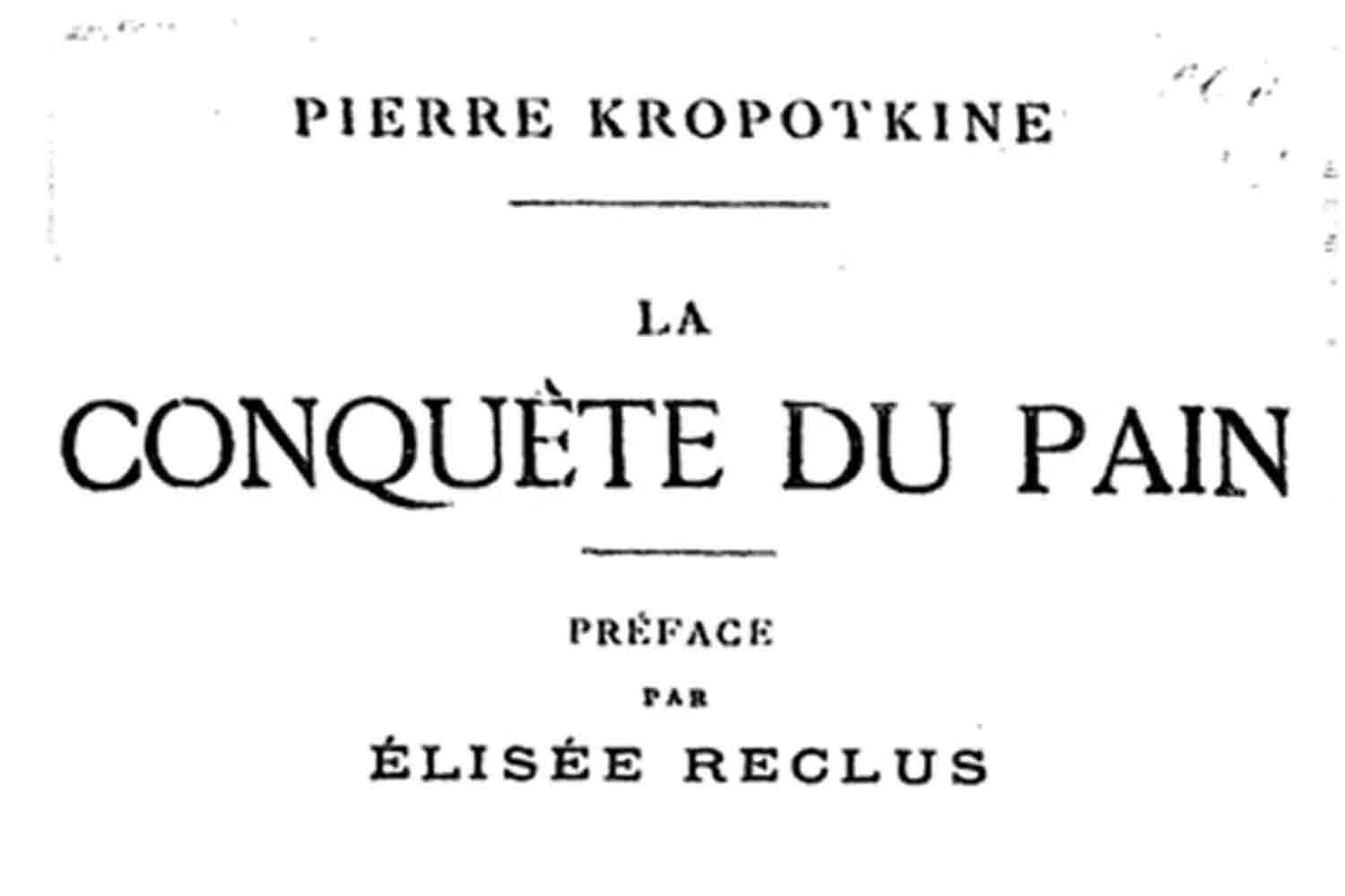 Peter Kropotkin’s title page of ‘The Conquest of Bread’