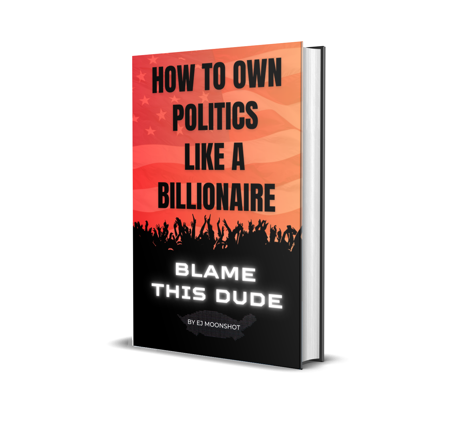 How To Own Politics Like a Billionaire