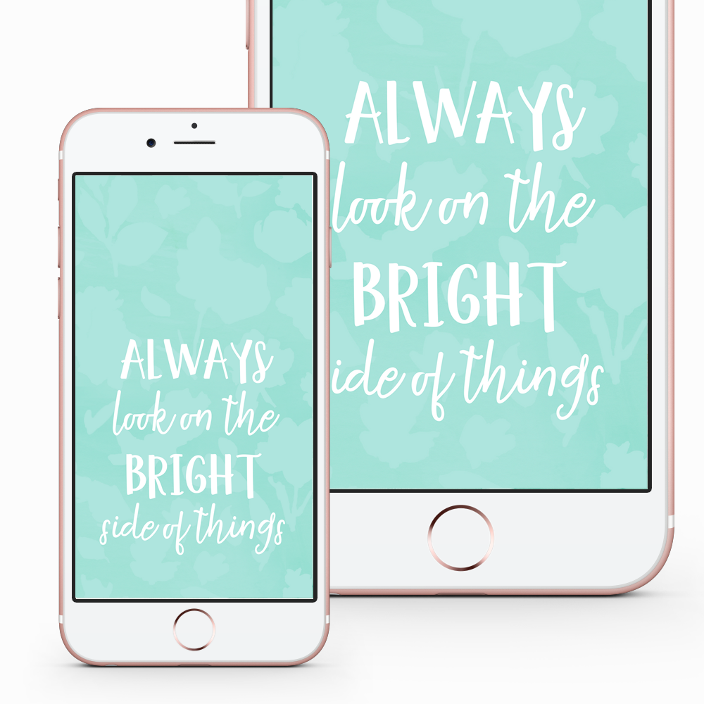 Look On Bright Side - Phone Lock Screen Wallpaper — Becky Peter